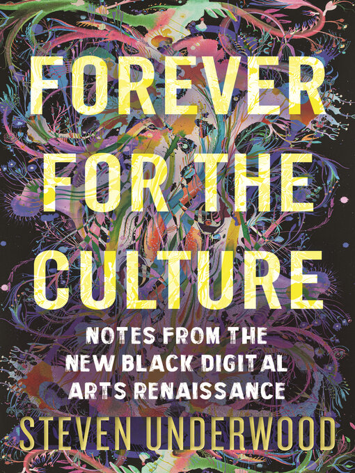 Title details for Forever for the Culture by Steven Underwood - Available